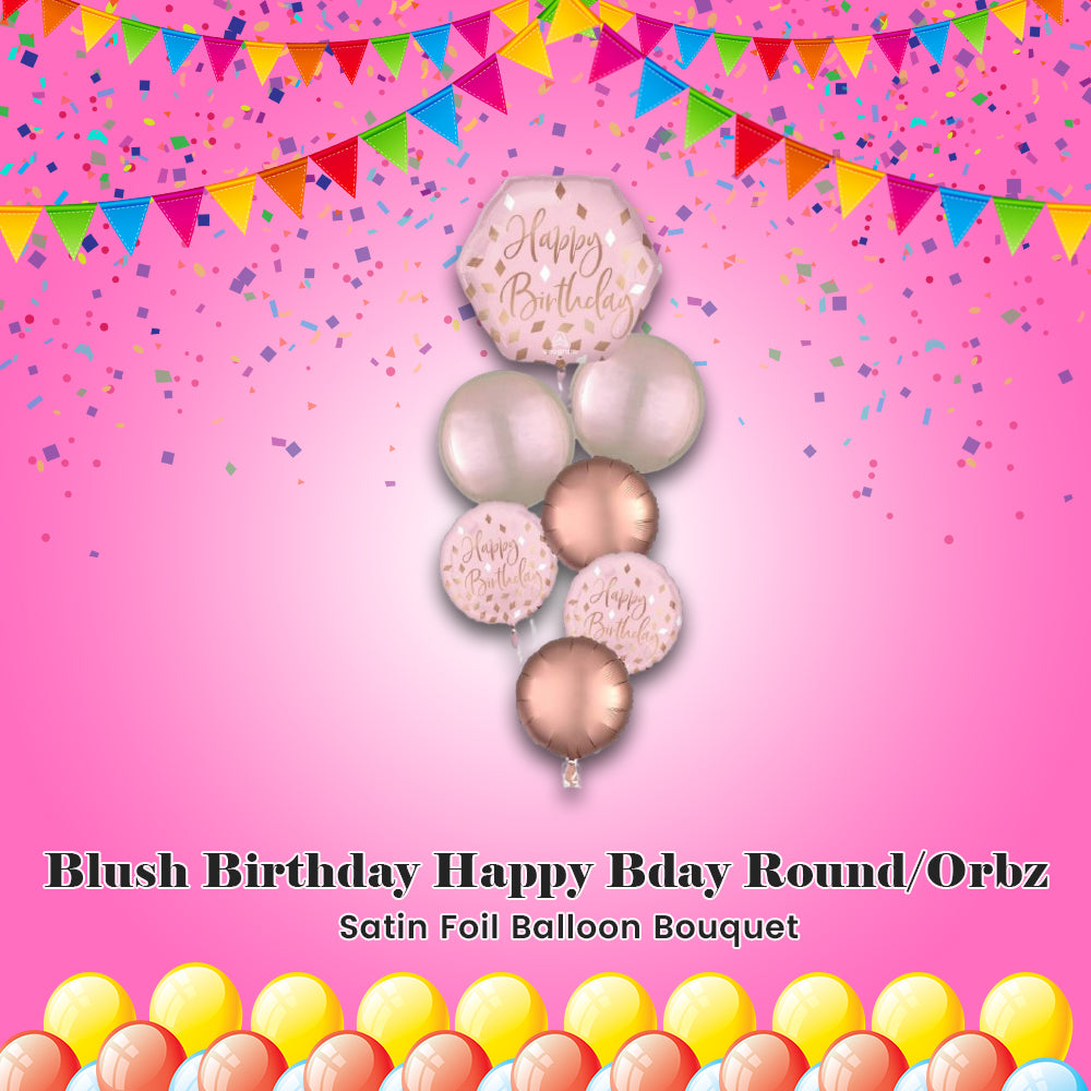 Blush Birthday Happy Bday Round/Orbz Satin Foil Balloon Bouquet 7-pk