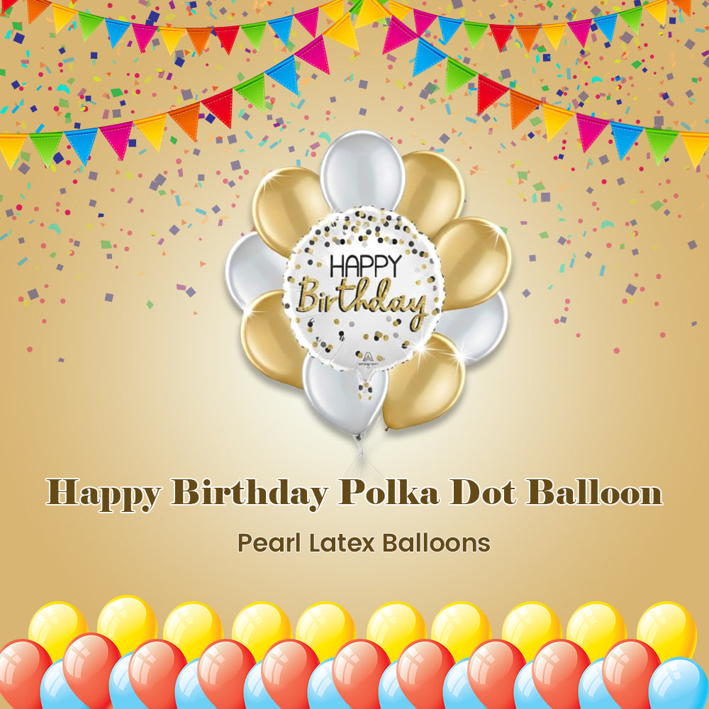 Happy Birthday Polka Dot Balloon Bouquet with Pearl Latex Balloons 10-pk