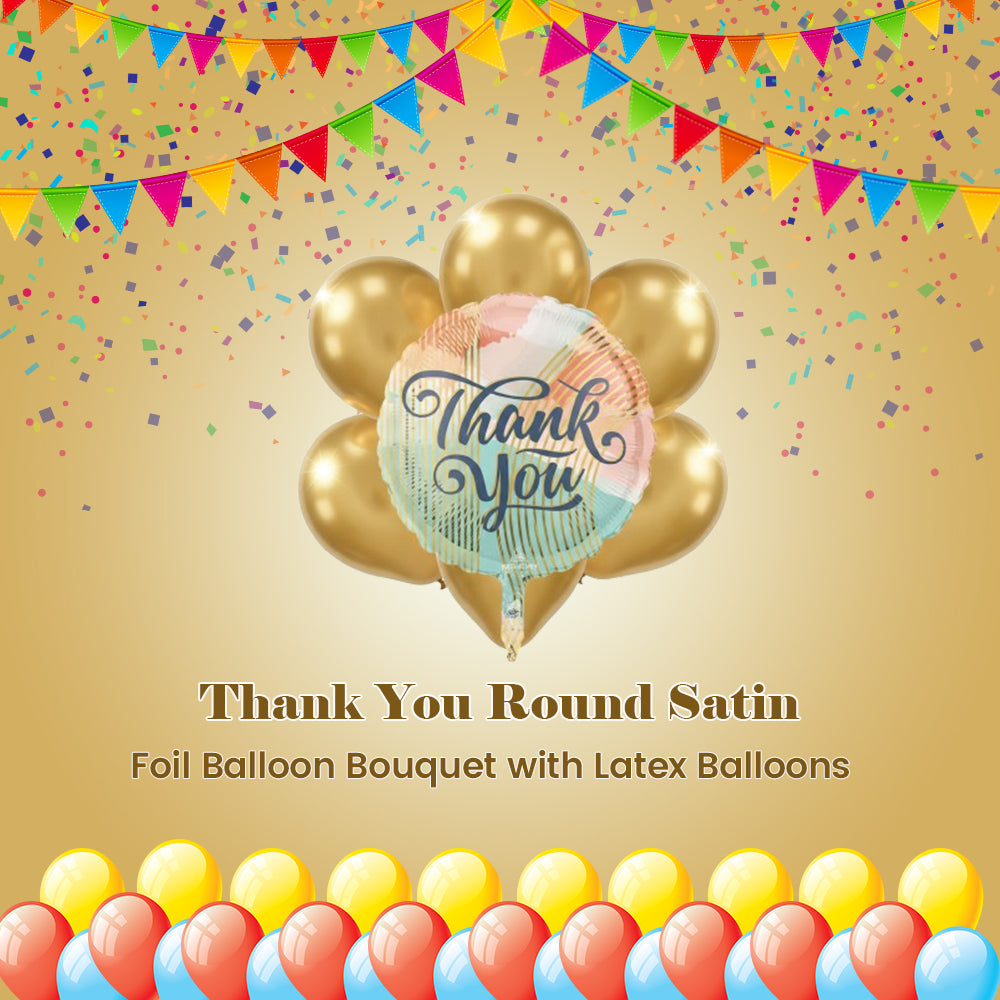 Thank You Round Satin Foil Balloon Bouquet with Latex Balloons 7-pk